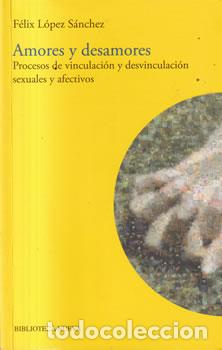 B&uuml;cher: Amores y desamores - F&eacute;lix L&oacute;pez S&aacute;nchez