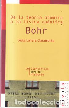 Livros em segunda m&atilde;o: De la teor&iacute;a at&oacute;mica a la f&iacute;sica cu&aacute;ntica. Bhor - Jes&uacute;s Lahera Claramonte