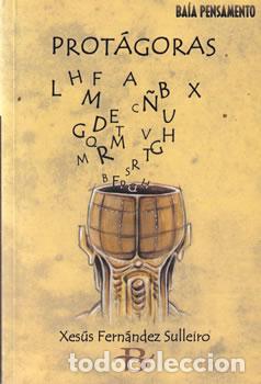 Libros: Prot&aacute;goras - Xes&uacute;s Fern&aacute;ndez Sulleiro - Foto 1