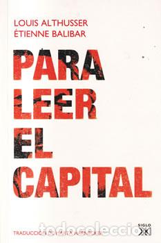 Livres: Para leer el capital - Louis Althusser / &Eacute;tienne Balibar