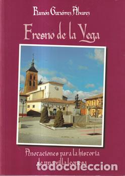 Livres: Fresno de la Vega - Ram&oacute;n Guti&eacute;rrez &Aacute;lvarez