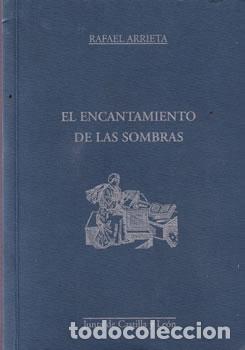 Livres: El encantamiento de las sombras - Rafael Arrieta