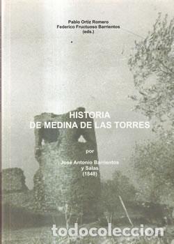 Livres: Historia de Medina de las Torres - Pablo Ortiz Romero / Federico Fructosos Barrientos (eds.)