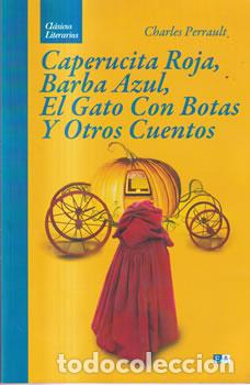 Libri di seconda mano: Caperucita Roja, Barba Azul, El Gato con Botas y otros cuentos - Charles Perrault