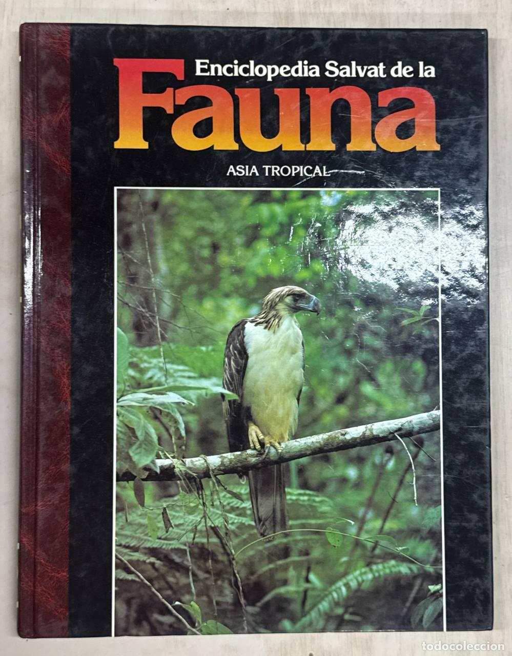 Libros: Enciclopedia Salvat de la Fauna (20): As&iacute;a Tropical.
