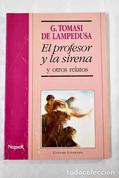Libri di seconda mano: El profesor y la sirena y otros relatos- 9788427905382