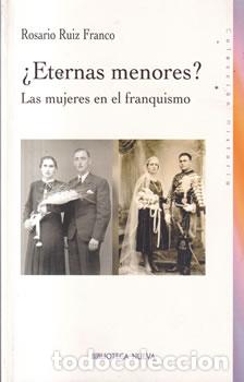 B&uuml;cher: &iquest;Eternas menores? Las mujeres en el franquismo - Rosario Ruiz Franco