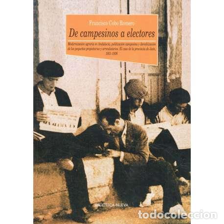 Libros: De campesinos a electores - Cobo Romero, Francisco
