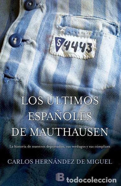 Livres: Los &uacute;ltimos espa&ntilde;oles de Mauthausen- 9788466655880