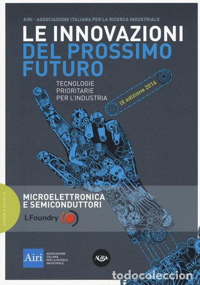 Libros: Le innovazioni del prossimo futuro. Tecnologie prioritarie per l'industria. M...- 9788898935093