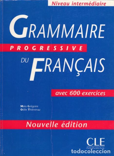 Libros: GRAMMAIRE PROGRESSIVE DU FRAN&Ccedil;AIS. NIVEAU INTERM&Eacute;DIAIRE. CORRIG&Eacute;S - THI&Eacute;VENAZ, ODILE