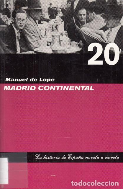 Libros: MADRID CONTINENTAL - DE LOPE, MANUEL - Foto 1