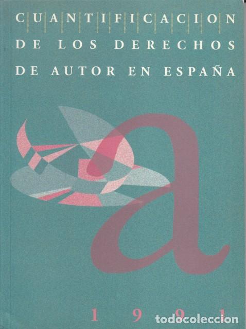Libri di seconda mano: CUANTIFICACI&Oacute;N DE LOS DERECHOS DE AUTOR EN ESPA&Ntilde;A 1991 - MINISTERIO DE CULTURA