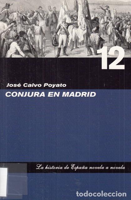 Libri di seconda mano: CONJURA EN MADRID - CALVO POYATO, JOSE