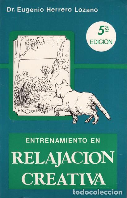 Libri di seconda mano: ENTRENAMIENTO EN RELAJACI&Oacute;N CREATIVA - HERRERO LOZANO, EUGENIO