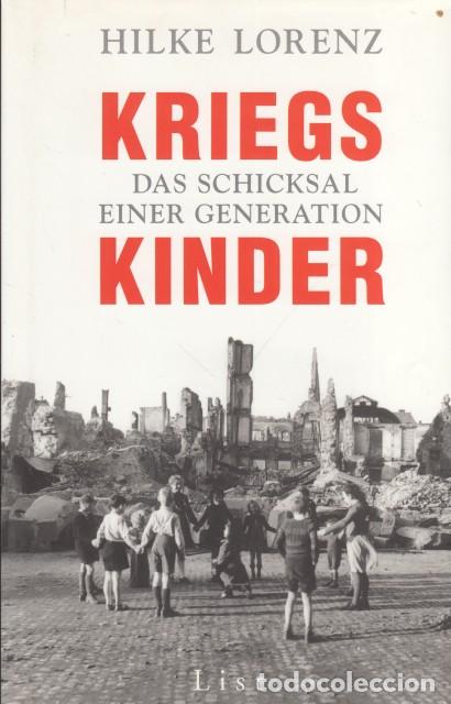 Libri di seconda mano: Kriegskinder. Das Schicksal einer Generation - LORENZ, HILKE