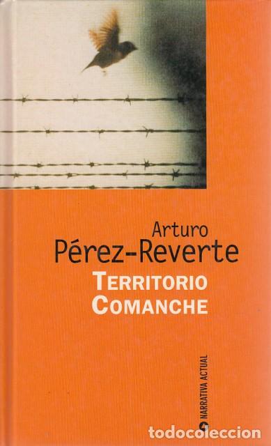 B&uuml;cher: TERRITORIO COMANCHE - P&Eacute;REZ REVERTE, ARTURO