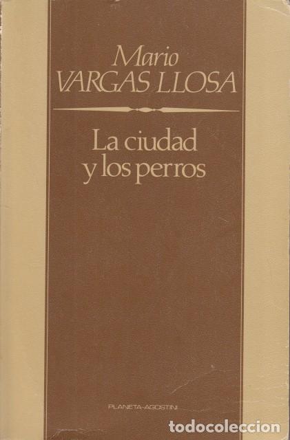 B&uuml;cher: LA CIUDAD DE PERROS - VARGAS LLOSA, MARIO