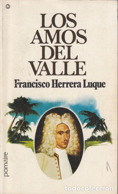 Libros: LOS AMOS DEL VALLE. TOMO II - HERRERA LUQUE, FRANCISCO - Foto 1