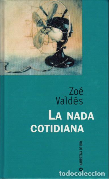 Libros: LA NADA COTIDIANA - VALD&Eacute;S, ZO&Eacute;