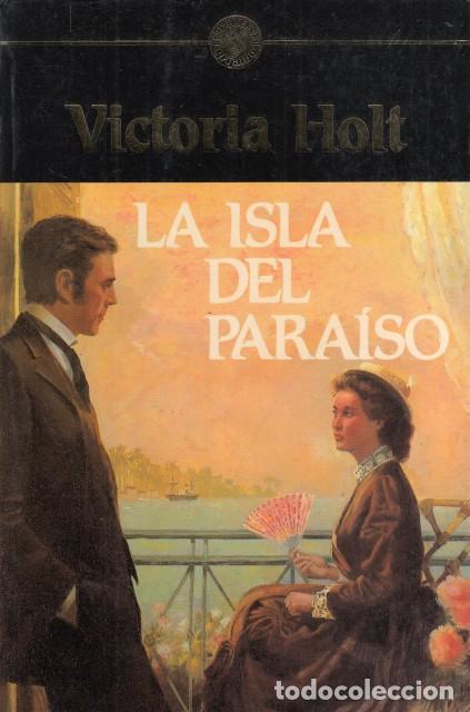 Libros: LA ISLA DEL PARA&Iacute;SO - HOLT, VICTORIA