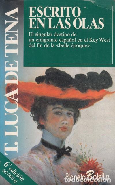 Libros: ESCRITO EN LAS OLAS - LUCA DE TENA, TORCUATO