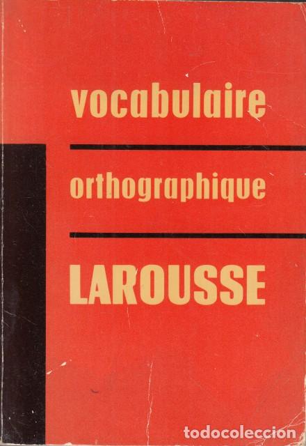 Livres: Vocabulaire Orthographique Larousse - LAROUSSE (EDITA)