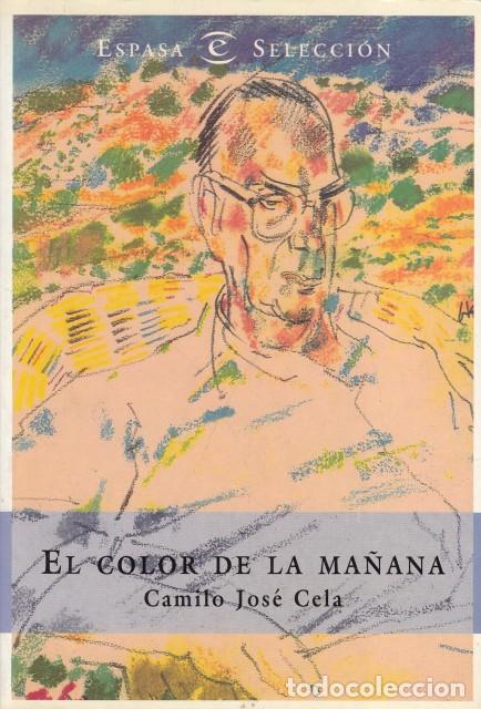 Livres: EL COLOR DE LA MA&Ntilde;ANA - CELA, CAMILO JOS&Eacute;