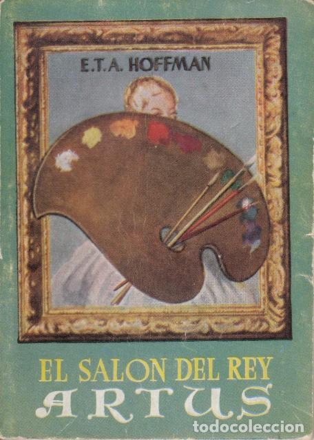 Libros: EL SALON DEL REY ARTUS - HOFFMAN, E.T.A. - Foto 1