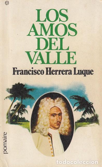 Libros: LOS AMOS DEL VALLE. TOMO I - HERRERA LUQUE, FRANCISCO - Foto 1