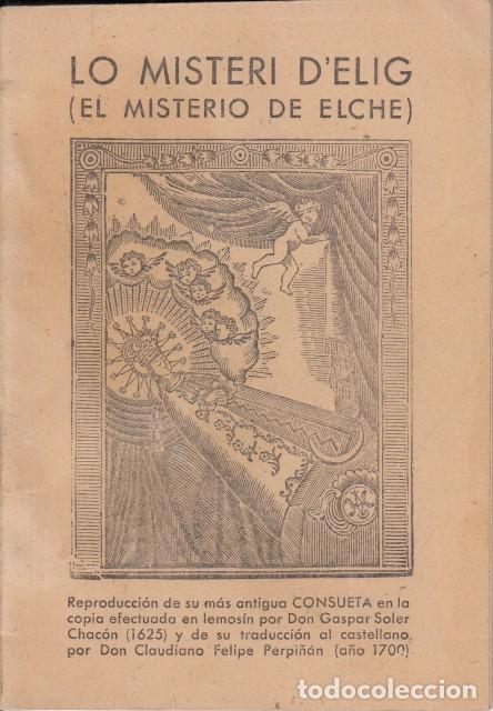 Livres: LO MISTERI D'ELIG. EL MISTERIO DE ELCHE - SOLER CHAC&Oacute;N, GASPAR