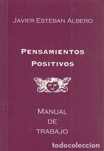 Livres: PENSAMIENTOS POSITIVOS. MANUAL DE TRABAJO - ESTEBAN ALBERO, JAVIER