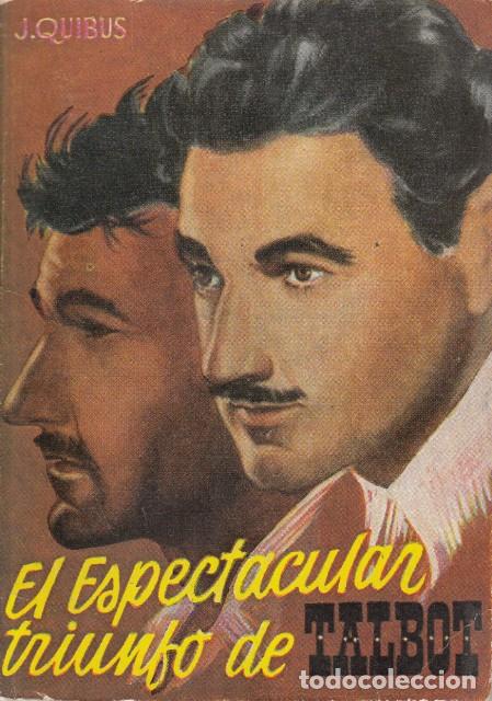Libros: EL ESPECTACULAR TRIUNFO DE TALBOT - QUIBUS, J. - Foto 1