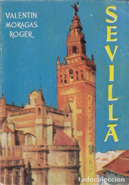 Libros: SEVILLA - MORAGAS ROGER, VALENT&Iacute;N - Foto 1