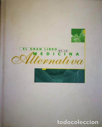 Libros: El gran libro de la medicina alternativa- 9788477471639