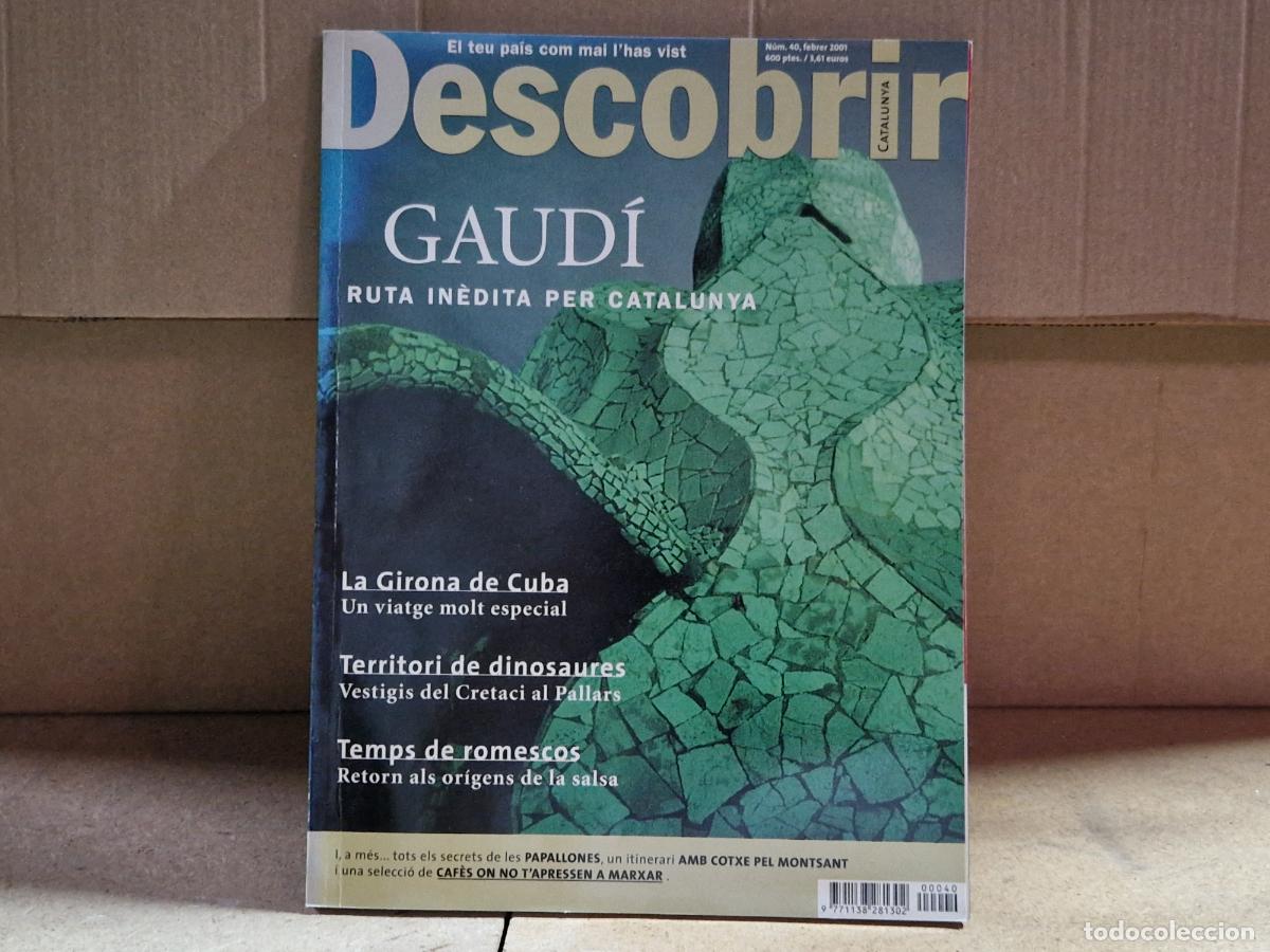 Libros: DESCOBRIR. GAUDI RUTA PER CATALUNYA. FEBRERO 2001. NUMERO 40