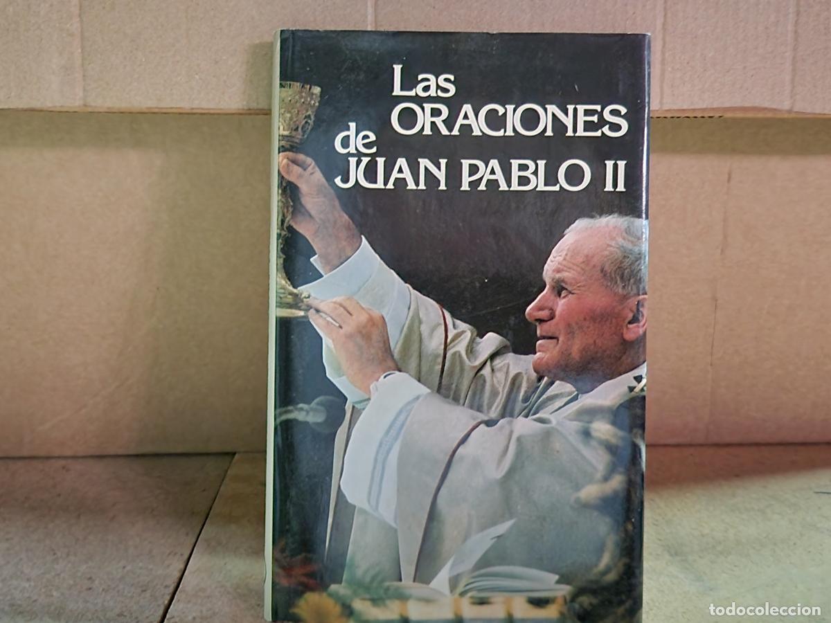 Libros: LAS ORACIONES DE JUAN PABLO II.