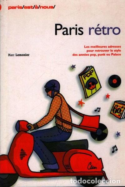 Libros: Paris r&eacute;tro- 9782840963493