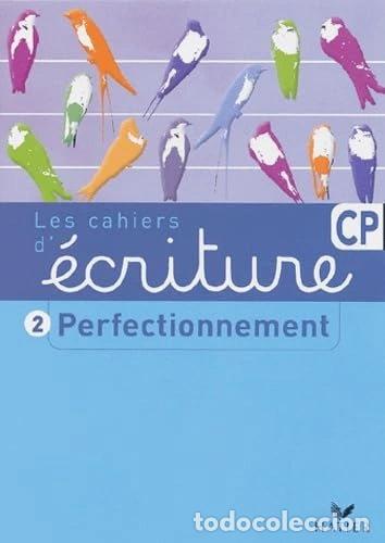 Libros: Les cahiers d'&eacute;criture CP: Tome 2, Perfectionnement- 9782218738258