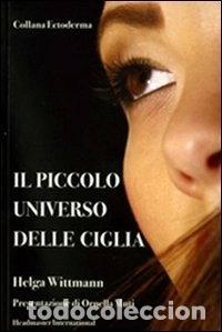 Libros: Il piccolo universo delle ciglia- 9788888297064