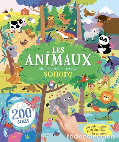 Libros: Les animaux : mon cherche et trouve sonore- 9782359907018