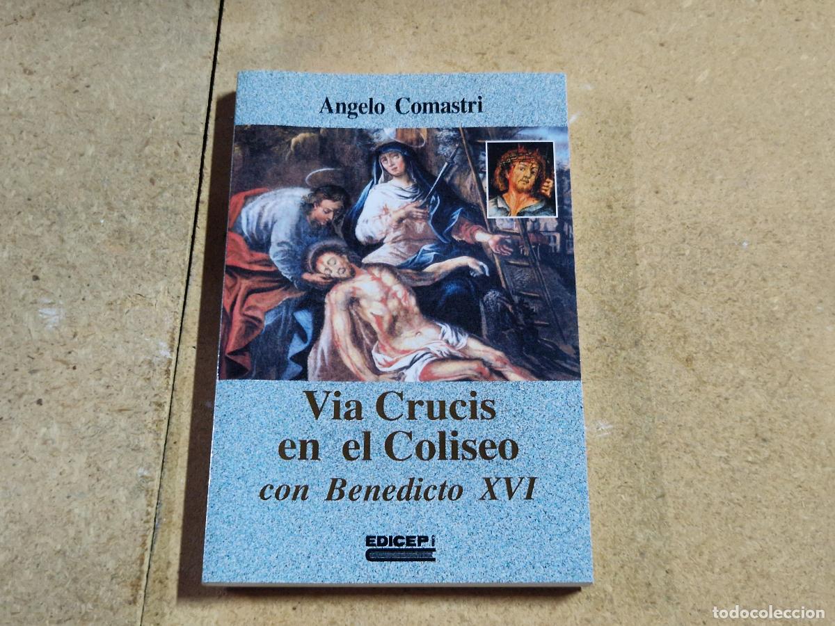 Libros: ANGELO COMASTRI. VIA CRUCIS EN EL COLISEO. CON BENEDICTO XVI.