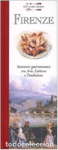 B&uuml;cher: Firenze. Souvenir gastronomico fra arte, cultura e tradizione- 9788840449005