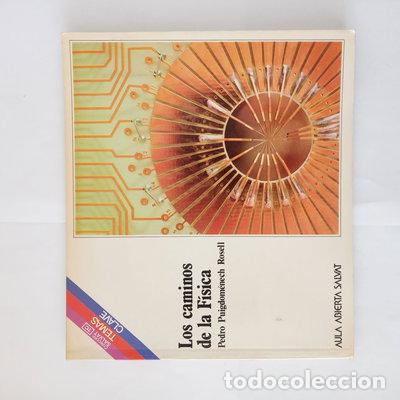 Libros: Los caminos de la F&iacute;sica- 9788434578326