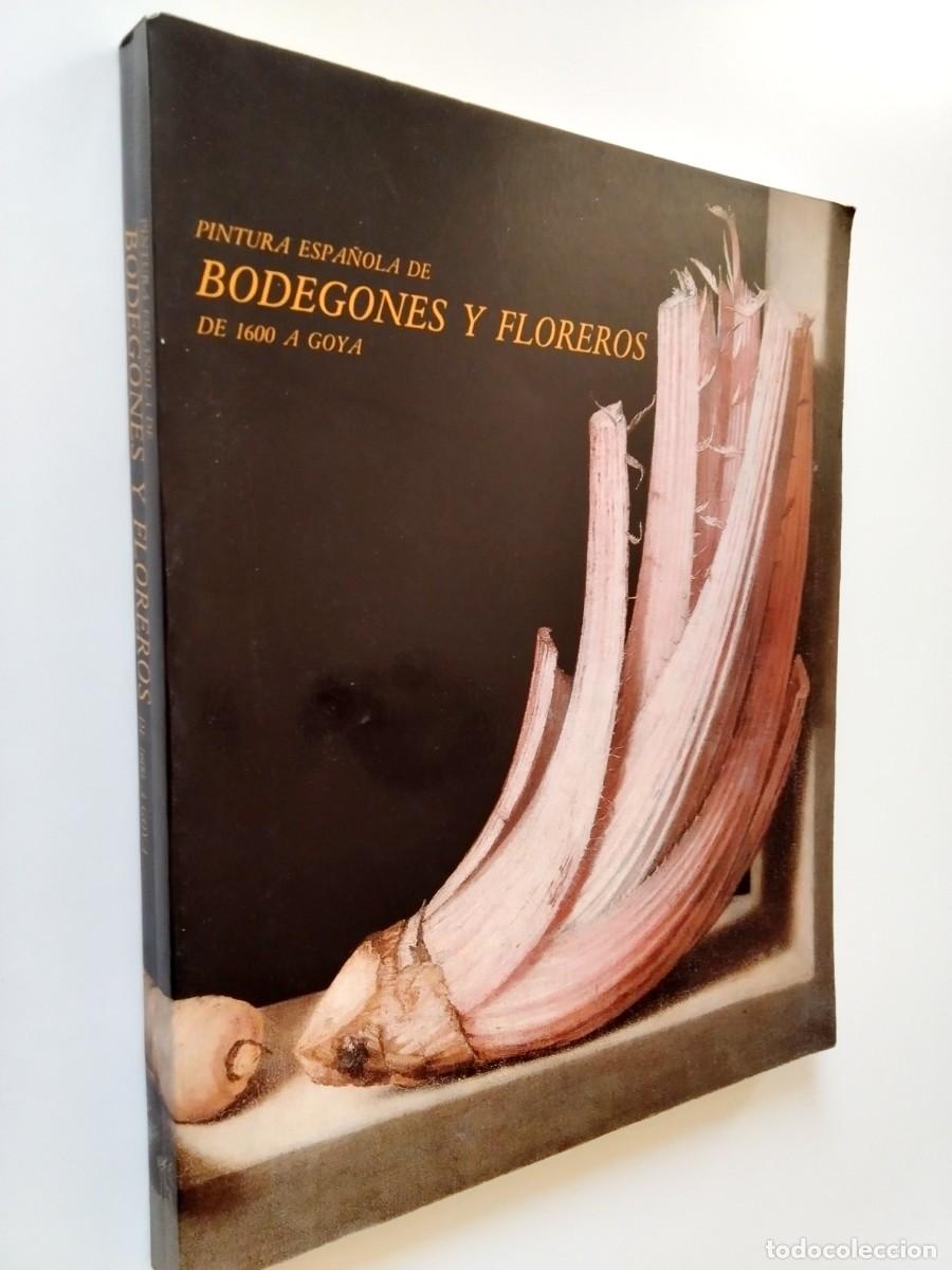 B&uuml;cher: VV. AA. - Pintura espa&ntilde;ola de Bodegones y Floreros. de 1600 a Goya (Exposici&oacute;n Museo del Prado)