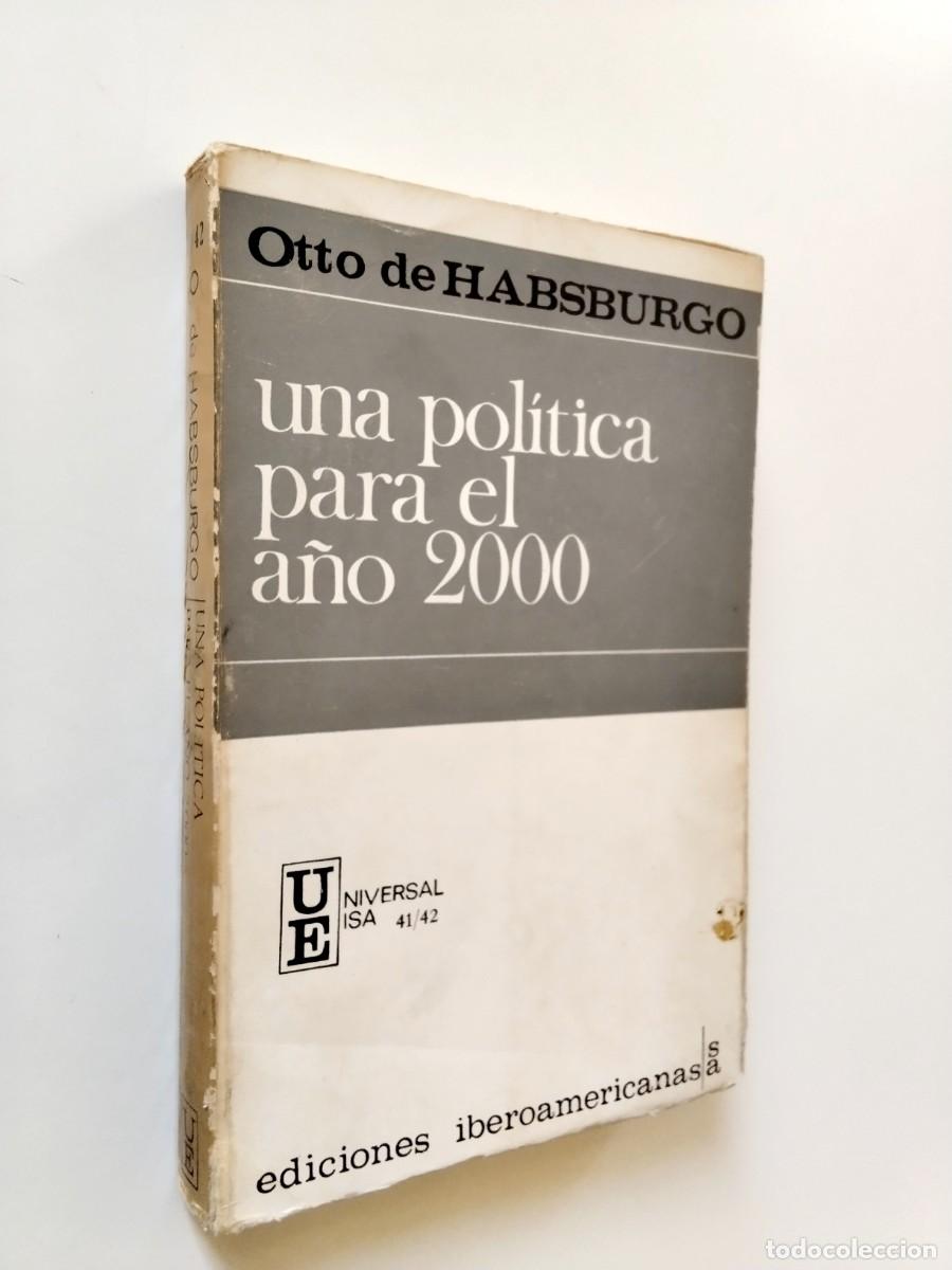 B&uuml;cher: Otto de Habsburgo - Una pol&iacute;tica para el a&ntilde;o 2000