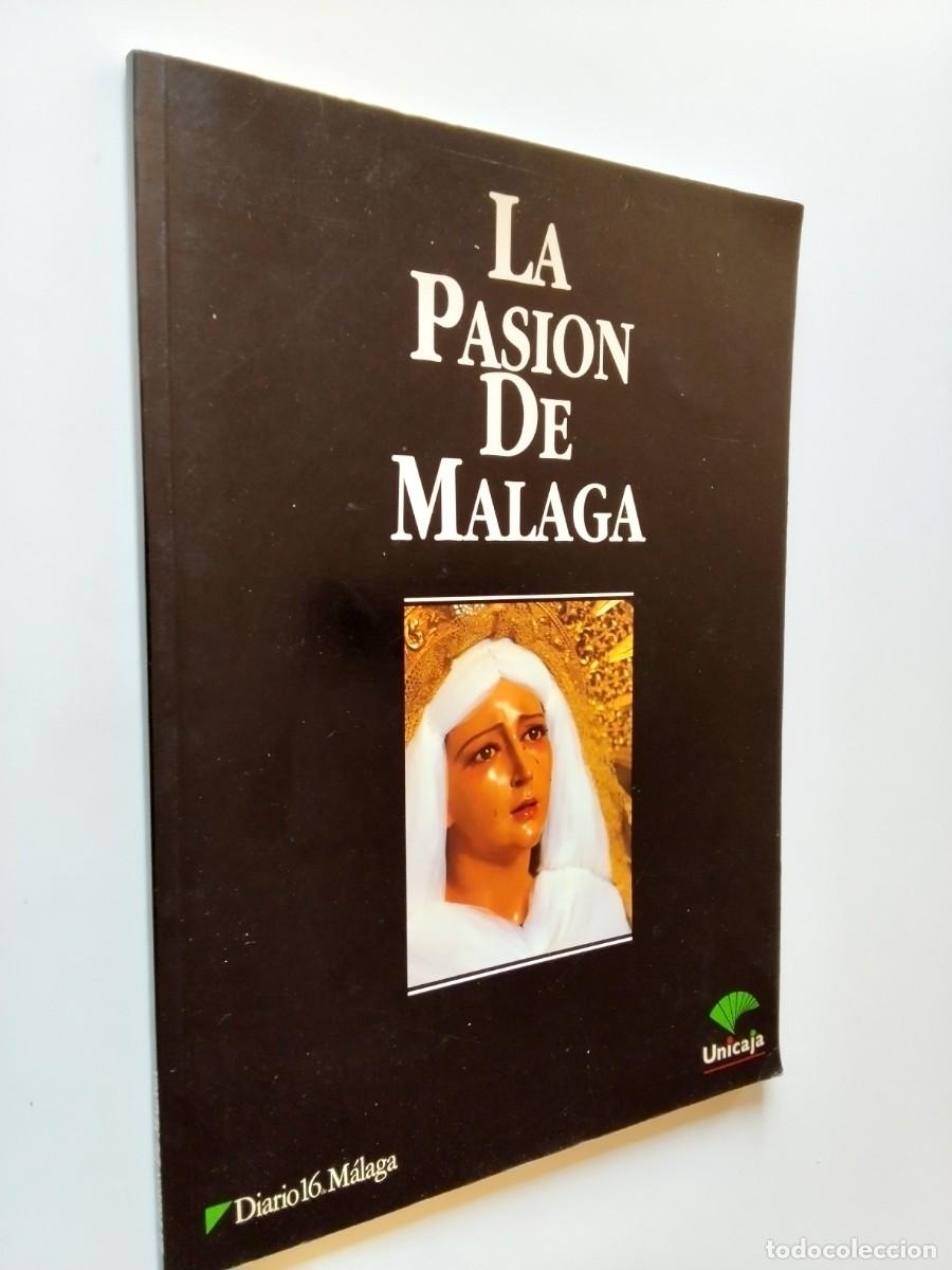 B&uuml;cher: Francisco Rodr&iacute;guez y Juan de Dios Mellado - La pasi&oacute;n de M&aacute;laga