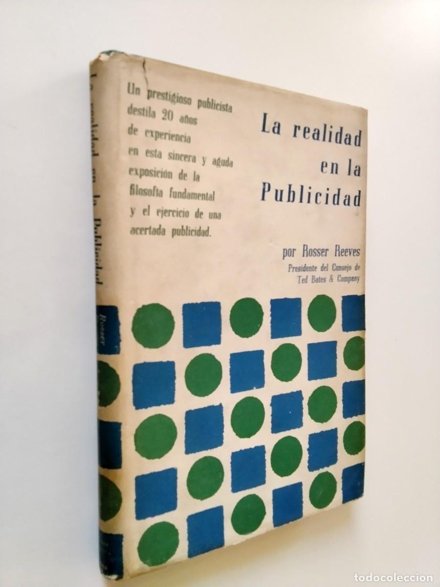 Rosser Reeves - La realidad en la publicidad