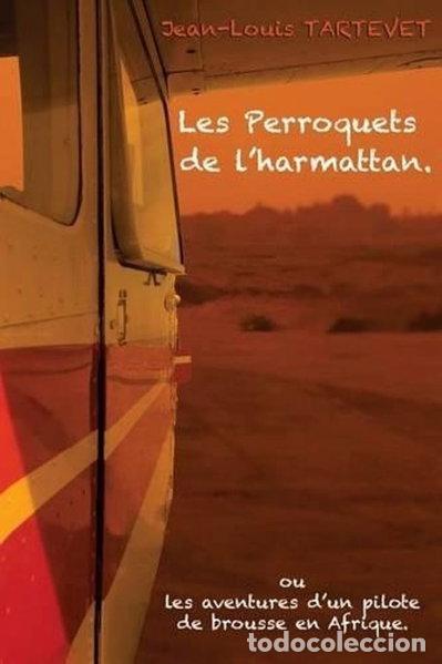 Livros em segunda m&atilde;o: Les perroquets de l'harmattan- 9781537758503