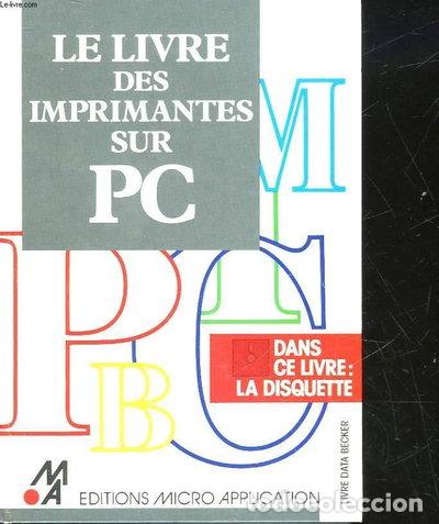 books: Le livre des imprimantes sur PC- 9782868991577